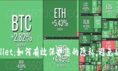 tpWallet：如何有效保护您的